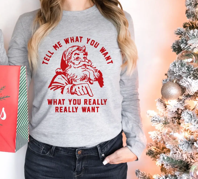 Tell Me What You Want Funny Women's Christmas Graphic Tee - abcthreads